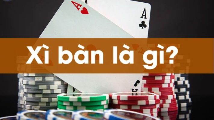 Xì Bàn, hay còn gọi là Xì Dách, là một trò chơi bài phổ biến trong cộng đồng game thủ Việt Nam
